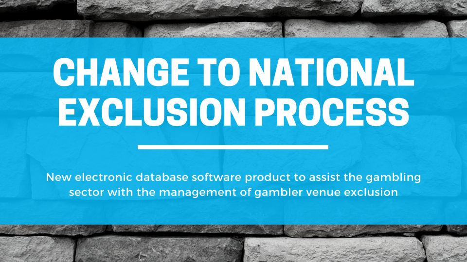 Change to National Exclusion Process
