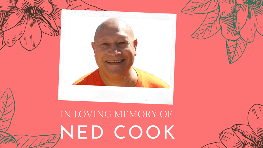 In Loving Memory of Ned Cook
